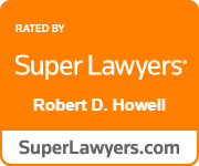 Rated By Super Lawyers Robert D. Howell SuperLawyers.com